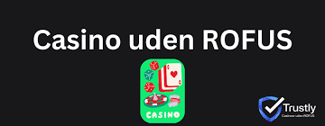 Oplev Online Casinoer Uden ROFUS Spil Uden Bekymringer