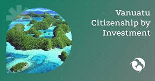 Unlocking Opportunities Vanuatu Citizenship by Investment 741196894