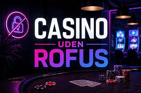 Online Casino Uden ROFUS – Tryk på Chancerne Online Casino Uden ROFUS – Tryk på Chancerne