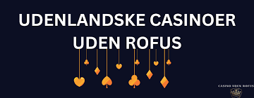 Spille Uden Om Rufus En Guide til Online Casinoer