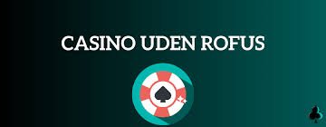 MGA Casino Uden ROFUS med PayPal En Guide til Online Spil MGA Casino Uden ROFUS med PayPal En Guide til Online Spil
