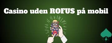 Opdag de Bedste Casino Uden ROFUS og Free Spins Opdag de Bedste Casino Uden ROFUS og Free Spins